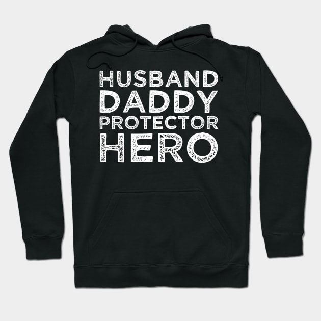 Husband Daddy Protector Hero Hoodie by finedesigns